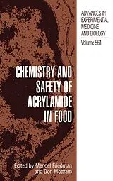 Kartonierter Einband Chemistry and Safety of Acrylamide in Food von