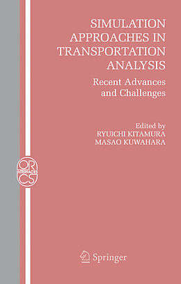 Couverture cartonnée Simulation Approaches in Transportation Analysis de Ryuichi Kitamura