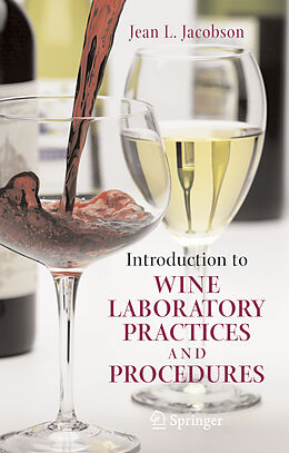 Couverture cartonnée Introduction to Wine Laboratory Practices and Procedures de Jean L. Jacobson