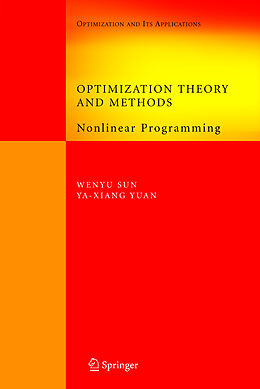 Couverture cartonnée Optimization Theory and Methods de Wenyu Sun, Ya-Xiang Yuan