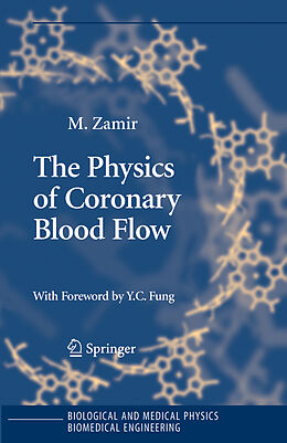 Couverture cartonnée The Physics of Coronary Blood Flow de M. Zamir