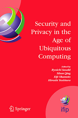 Couverture cartonnée Security and Privacy in the Age of Ubiquitous Computing de 