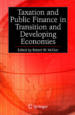 Couverture cartonnée Taxation and Public Finance in Transition and Developing Economies de Robert W. McGee