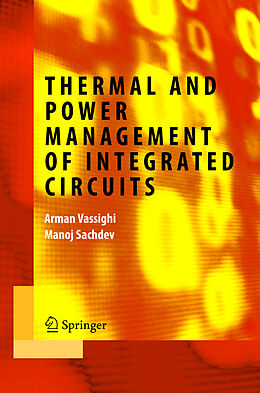 Couverture cartonnée Thermal and Power Management of Integrated Circuits de Manoj Sachdev, Arman Vassighi