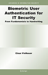 Couverture cartonnée Biometric User Authentication for IT Security de Claus Vielhauer