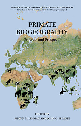 Couverture cartonnée Primate Biogeography de Shawn M. Lehman