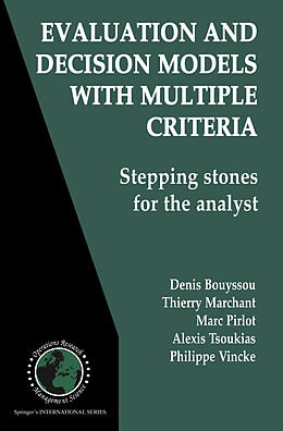 Couverture cartonnée Evaluation and Decision Models with Multiple Criteria de Denis Bouyssou, Thierry Marchant, Philippe Vincke