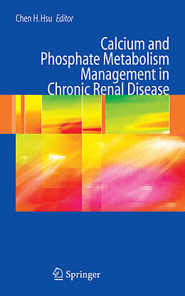 Kartonierter Einband Calcium and Phosphate Metabolism Management in Chronic Renal Disease von 