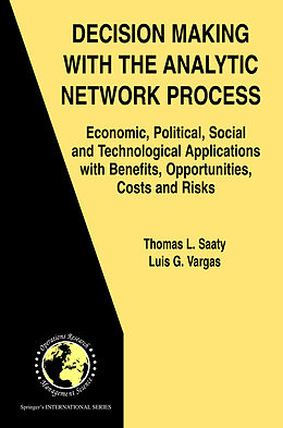 Couverture cartonnée Decision Making with the Analytic Network Process de Thomas L. Saaty, Luis G. Vargas