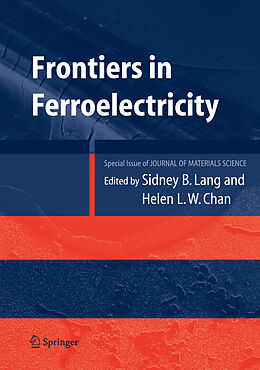 Couverture cartonnée Frontiers of Ferroelectricity de Helen L. W. Chan, Sidney B. Lang