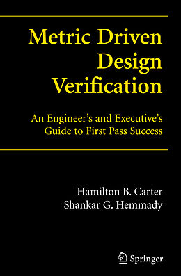 Couverture cartonnée Metric Driven Design Verification de Shankar G. Hemmady, Hamilton B. Carter