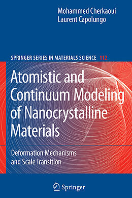 Kartonierter Einband Atomistic and Continuum Modeling of Nanocrystalline Materials von Laurent Capolungo