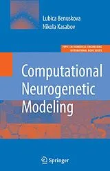 Kartonierter Einband Computational Neurogenetic Modeling von Lubica Benuskova, Nikola K. Kasabov