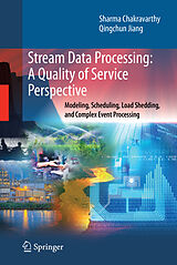 Couverture cartonnée Stream Data Processing: A Quality of Service Perspective de Qingchun Jiang, Sharma Chakravarthy