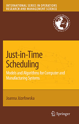 Couverture cartonnée Just-in-Time Scheduling de Joanna Jozefowska