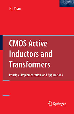 Kartonierter Einband CMOS Active Inductors and Transformers von Fei Yuan