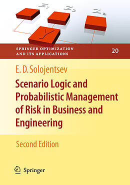 Couverture cartonnée Scenario Logic and Probabilistic Management of Risk in Business and Engineering de Evgueni D. Solojentsev