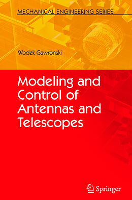 Kartonierter Einband Modeling and Control of Antennas and Telescopes von Wodek Gawronski