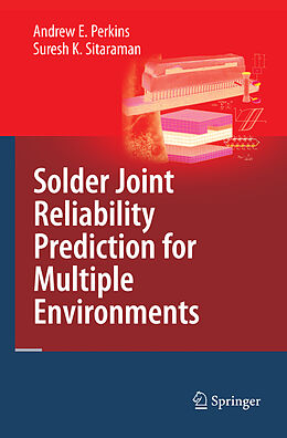 Couverture cartonnée Solder Joint Reliability Prediction for Multiple Environments de Suresh K. Sitaraman, Andrew E. Perkins