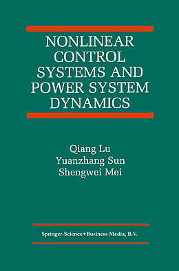 Couverture cartonnée Nonlinear Control Systems and Power System Dynamics de Qiang Lu, Shengwei Mei, Yuanzhang Sun