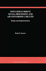 Couverture cartonnée Switched-Current Signal Processing and A/D Conversion Circuits de Bengt E. Jonsson