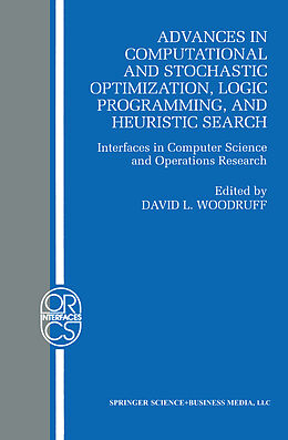 Couverture cartonnée Advances in Computational and Stochastic Optimization, Logic Programming, and Heuristic Search de 