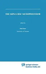 Kartonierter Einband The MIPS-X RISC Microprocessor von