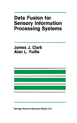 Couverture cartonnée Data Fusion for Sensory Information Processing Systems de Alan L. Yuille, James J. Clark