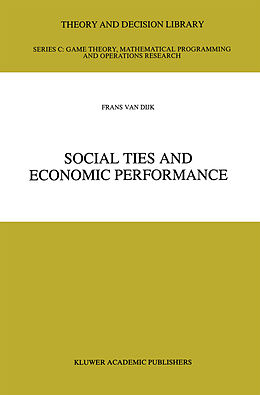 Kartonierter Einband Social Ties and Economic Performance von Frans Van Dijk