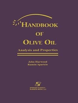 Couverture cartonnée Handbook of Olive Oil: Analysis and Properties de Ramon Aparicio, John Harwood