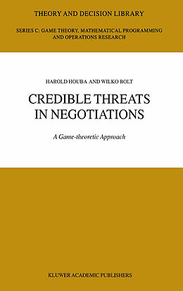 Kartonierter Einband Credible Threats in Negotiations von Harold Houba, Wilko Bolt