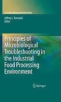 E-Book (pdf) Principles of Microbiological Troubleshooting in the Industrial Food Processing Environment von Jeffrey L. Kornacki, Michael P. Doyle