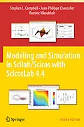 E-Book (pdf) Modeling and Simulation in Scilab/Scicos with ScicosLab 4.4 von Stephen L. Campbell, Jean-Philippe Chancelier, Ramine Nikoukhah