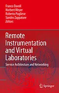 E-Book (pdf) Remote Instrumentation and Virtual Laboratories von Franco Davoli, Norbert Meyer, Roberto Pugliese
