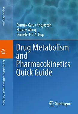 E-Book (pdf) Drug Metabolism and Pharmacokinetics Quick Guide von Siamak Cyrus Khojasteh, Harvey Wong, Cornelis E. C. A. Hop