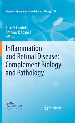 E-Book (pdf) Inflammation and Retinal Disease: Complement Biology and Pathology von John D. Lambris, Anthony P. Adamis