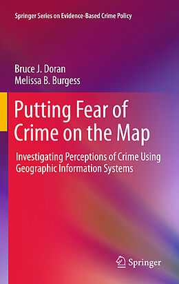 Livre Relié Putting Fear of Crime on the Map de Melissa B. Burgess, Bruce J. Doran