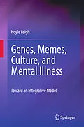 E-Book (pdf) Genes, Memes, Culture, and Mental Illness von Hoyle Leigh
