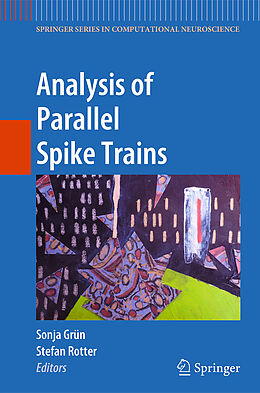 Livre Relié Analysis of Parallel Spike Trains de 