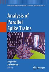 eBook (pdf) Analysis of Parallel Spike Trains de Sonja Grün, Stefan Rotter