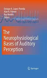 Fester Einband The Neurophysiological Bases of Auditory Perception von