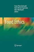 E-Book (pdf) Food Ethics von Franz-Theo Gottwald, Hans W. Ingensiep, Marc Meinhardt