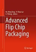 E-Book (pdf) Advanced Flip Chip Packaging von Ho-Ming Tong, Yi-Shao Lai, C.P. Wong