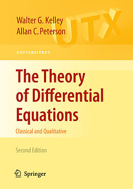Kartonierter Einband The Theory of Differential Equations von Walter G Kelley, Allan C Peterson