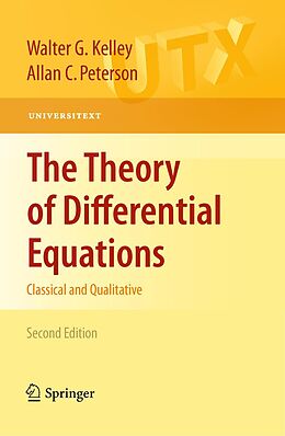 E-Book (pdf) The Theory of Differential Equations von Walter G. Kelley, Allan C. Peterson
