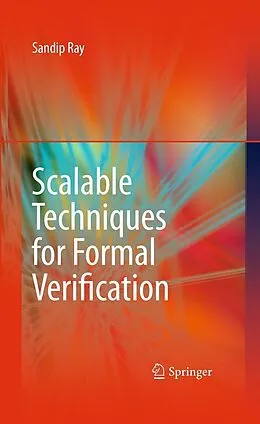 E-Book (pdf) Scalable Techniques for Formal Verification von Sandip Ray