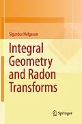 E-Book (pdf) Integral Geometry and Radon Transforms von Sigurdur Helgason