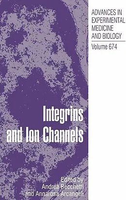 E-Book (pdf) Integrins and Ion Channels von Andrea Becchetti, Annarosa Arcangeli