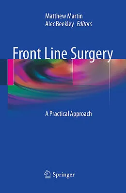 E-Book (pdf) Front Line Surgery von Alec C. Beekley, MD, FACS