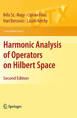 E-Book (pdf) Harmonic Analysis of Operators on Hilbert Space von Béla Sz Nagy, Ciprian Foias, Hari Bercovici